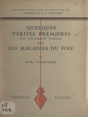 cover image of Quelques vérités premières (ou soi-disant telles) sur les maladies du foie